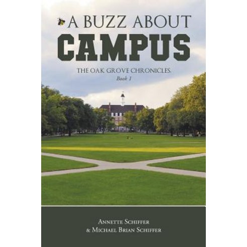 A Buzz about Campus: The Oak Grove Chronicles: Book 1 Paperback, MindStir Media, English, 9781732704954