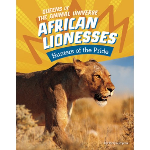 (영문도서) African Lionesses: Hunters of the Pride Hardcover, Pebble Books, English, 9781666343038