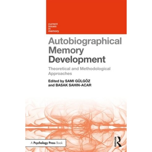 Autobiographical Memory Development: Theoretical and Methodological Approaches Paperback, Routledge