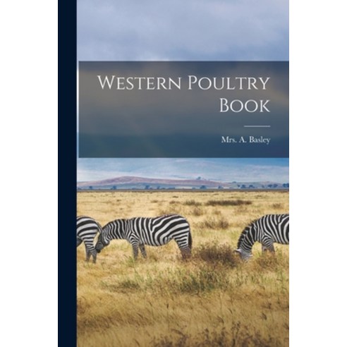 (영문도서) Western Poultry Book Paperback, Legare Street Press, English, 9781018184067
