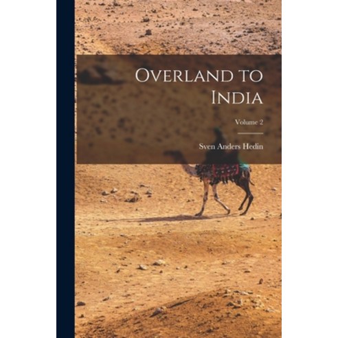 (영문도서) Overland to India; Volume 2 Paperback, Legare Street Press, English, 9781016730419