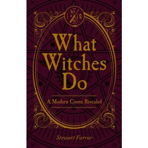 (영문도서) What Witches Do: A Modern Coven Revealed Paperback, Crowood Press (UK), English, 9780719831539