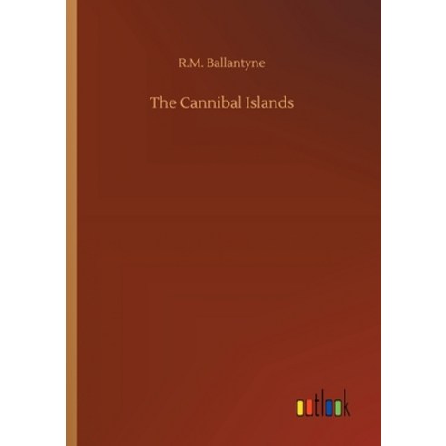 The Cannibal Islands Paperback, Outlook Verlag