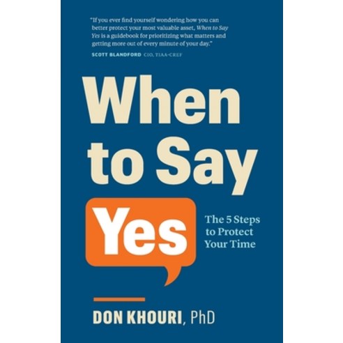 (영문도서) When To Say Yes: The Five Steps to Protect Your Time Paperback, Page Two Books, English, 9781774581391
