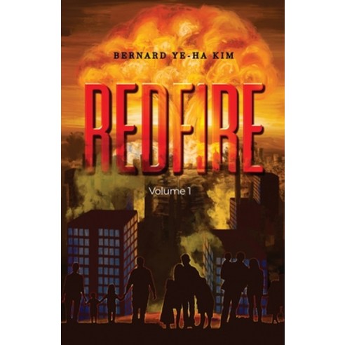 (영문도서) Red Fire: Volume 1 Paperback, Dorrance Publishing Co., English, 9798885273527