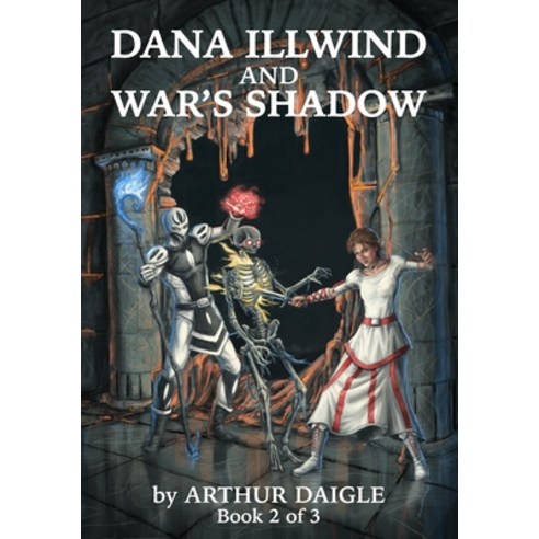 (영문도서) Dana Illwind and War''s Shadow Paperback, Independently Published, English, 9798837341502