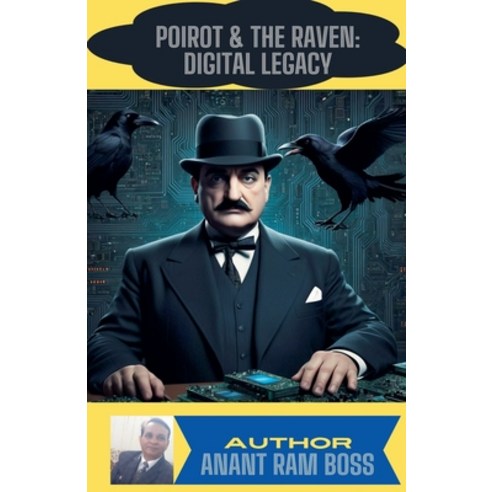 (영문도서) Poirot & the Raven: Digital Legacy Paperback, Anant RAM, English, 9798227522894