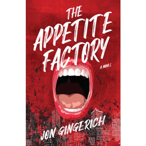 (영문도서) The Appetite Factory Paperback, Keylight Books, English, 9781684428700