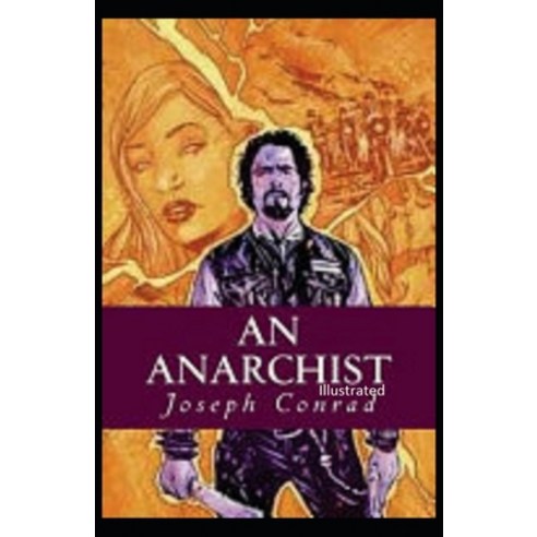 An Anarchist Illustrated Paperback, Independently Published