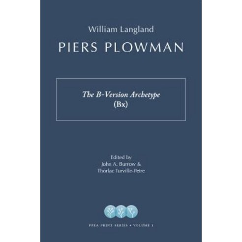 (영문도서) Piers Plowman: The B-Version Archetype (Bx) Paperback, Society Early English and N..., English, 9781941331149