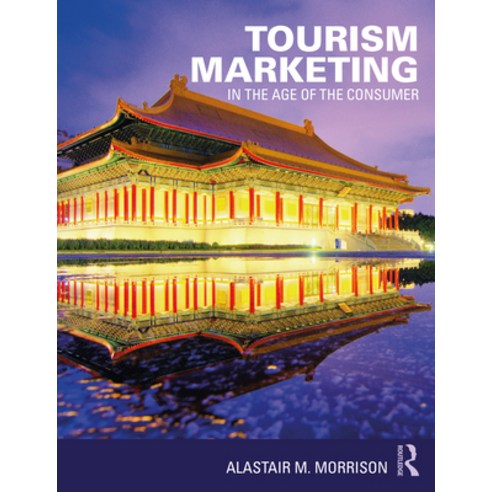 (영문도서) Tourism Marketing: In the Age of the Consumer Paperback, Routledge, English, 9780415726368