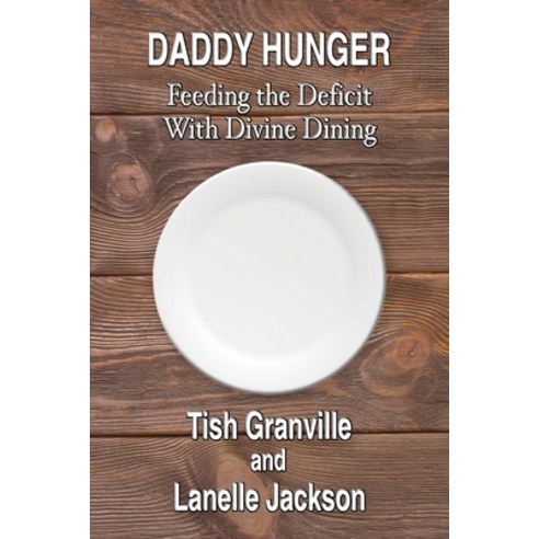 (영문도서) Daddy Hunger Paperback, Advantage Inspirational, English, 9781597556880