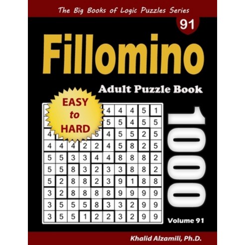 (영문도서) Fillomino Adult Puzzle Book: 1000 Easy to Hard Polyominous Puzzles Paperback, Independently Published, English, 9798521981069