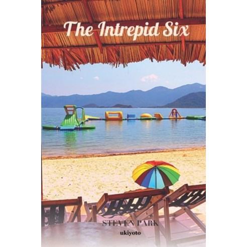 The Intrepid Six Paperback, Ukiyoto Publishing, English, 9789814989671