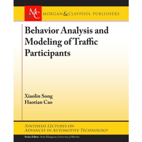 (영문도서) Behavior Analysis and Modeling of Traffic Participants Paperback, Morgan & Claypool, English, 9781636392622