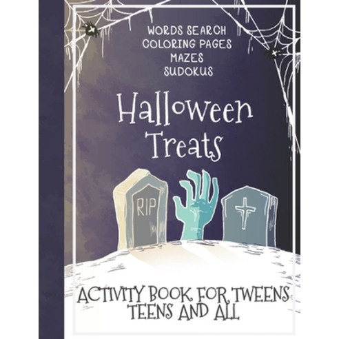 Halloween Treats: Activity Book for Tweens Teens and All Paperback, Independently Published