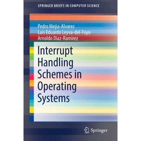 (영문도서) Interrupt Handling Schemes in Operating Systems Paperback, Springer, English, 9783319944920