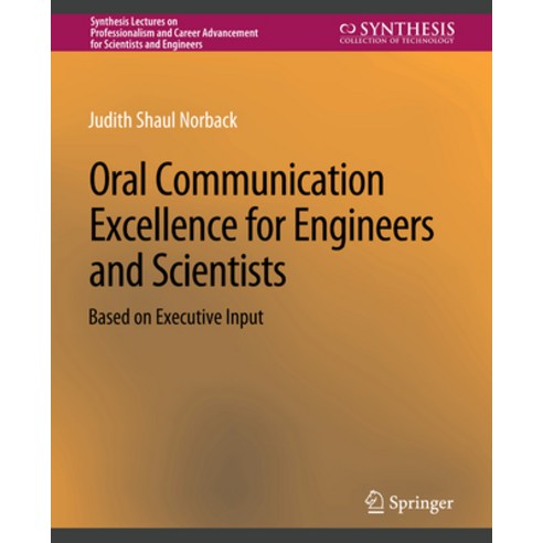 (영문도서) Oral Communication Excellence for Engineers and Scientists Paperback, Springer, English, 9783031013812