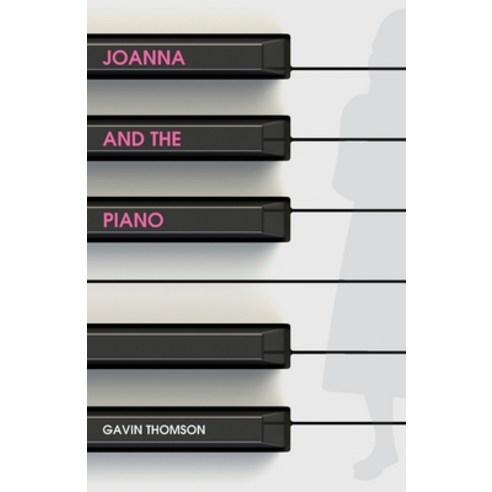 Joanna And The Piano Paperback, Createspace Independent Pub..., English, 9781719038348