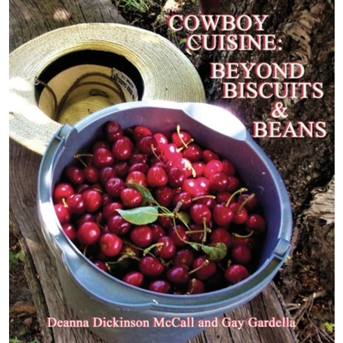 Cowboy Cuisine Hardcover, White Bird Publications, English, 9781633634930