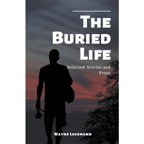 (영문도서) The Buried Life Paperback, Wayne Luckmann, English, 9798224421022
