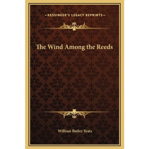(영문도서) The Wind Among the Reeds Hardcover, Kessinger Publishing ...