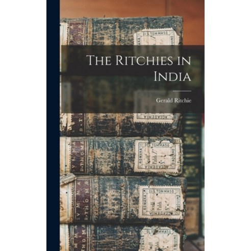 (영문도서) The Ritchies in India Hardcover, Legare Street Press, English, 9781017570694