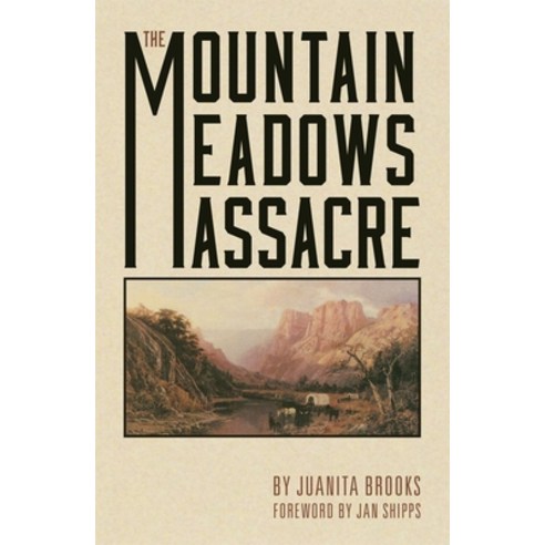 The Mountain Meadows Massacre Paperback, University of Oklahoma Press, English, 9780806123189