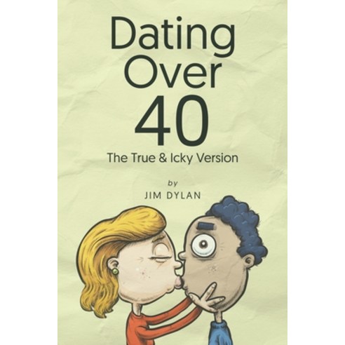 (영문도서) Dating Over 40 Paperback, Independently Published, English, 9798878445344
