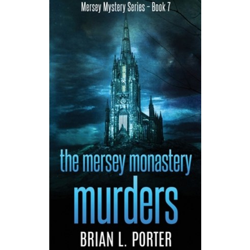 The Mersey Monastery Murders Hardcover, Next Chapter, English, 9784867458631