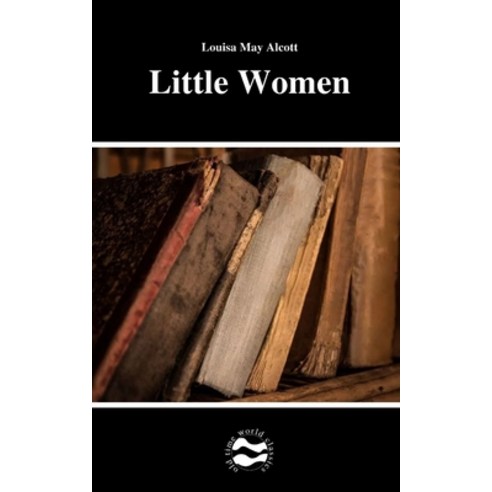 Little Women by Louisa May Alcott Paperback, Independently Published, English, 9798701519815