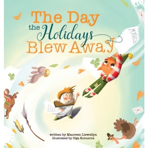 The Day the Holidays Blew Away Hardcover, Storybook Genius, LLC, English, 9781952954573