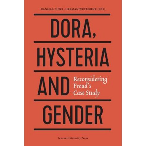 (영문도서) Dora Hysteria and Gender: Reconsidering Freud''s Case Study Paperback, Leuven University Press, English, 9789462701564