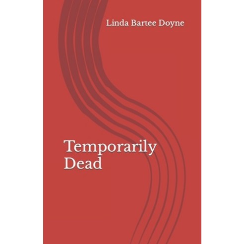 (영문도서) Temporarily Dead Paperback, Independently Published, English, 9798847935067