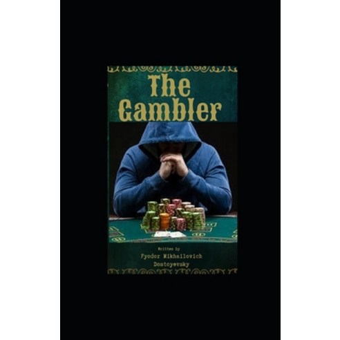 The Gambler illustrated Paperback, Independently Published