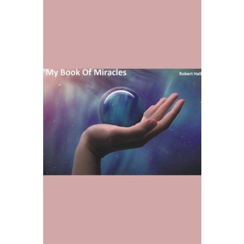 (영문도서) My Book Of Miracles Paperback, Bob Hall, English, 9798223589808
