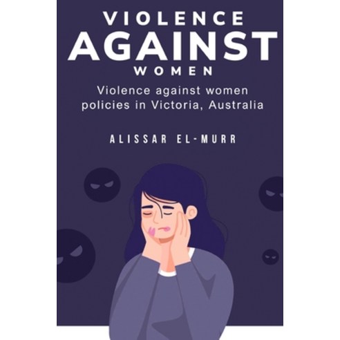 (영문도서) Violence against women policies in Victoria Australia Paperback, Hbabhishek, English, 9781805262428