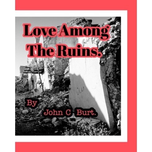 Love Among The Ruins. Paperback, Blurb
