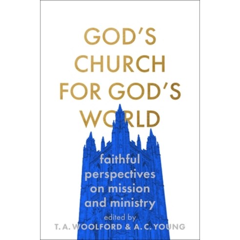 (영문도서) God''s Church for God''s World: Faithful Perspectives on Mission and Ministry Paperback, IVP, English, 9781789742244