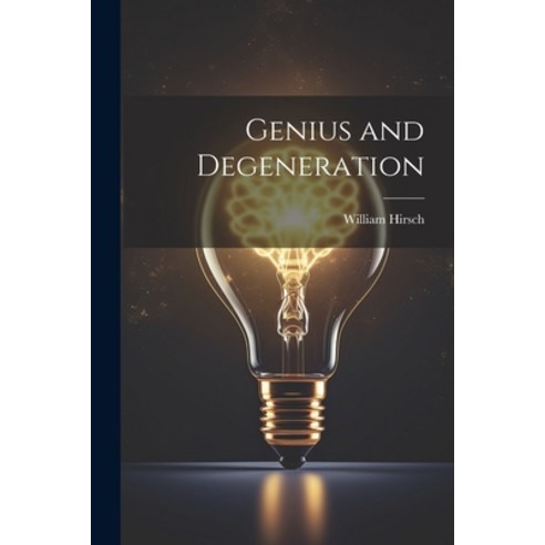 (영문도서) Genius and Degeneration Paperback, Legare Street Press, English, 9781022852938