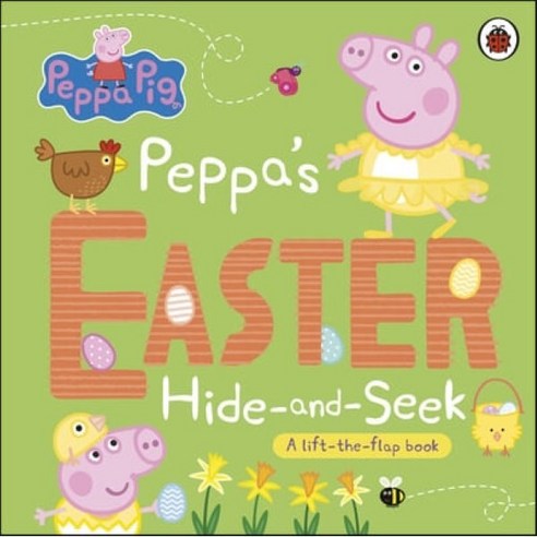 The Peppa Pig: Peppa's Easter Hide and Seek : A lift-the-flap book, Penguin Random House Childr...