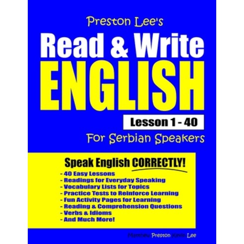Preston Lee''s Read & Write English Lesson 1 - 40 For Serbian Speakers Paperback, Independently Published, 9781708996925