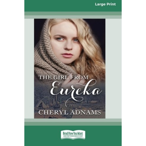 The Girl From Eureka (16pt Large Print Edition) Paperback, ReadHowYouWant, English, 9780369326720