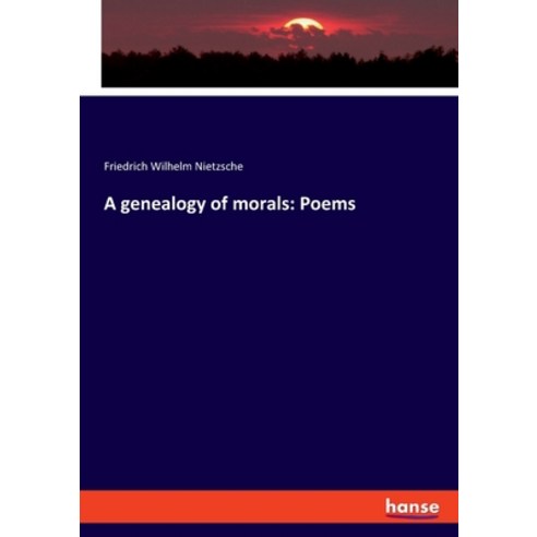 A genealogy of morals: Poems Paperback, Hansebooks, English, 9783348016902