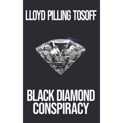 (영문도서) Black Diamond Conspiracy Paperback, Independently Published