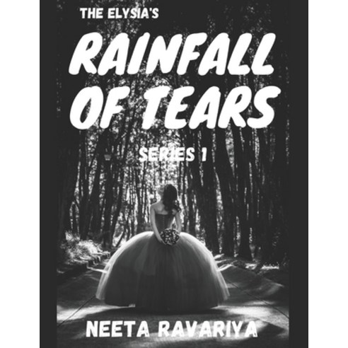 (영문도서) The Elysia''s Rainfall of Tears series 1 Paperback, Independently Published, English, 9798505956953
