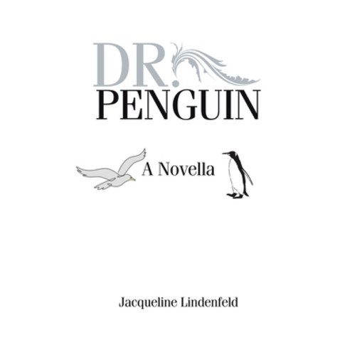 (영문도서) Dr. Penguin: A Novella Paperback, Covenant Books, English, 9798886441666