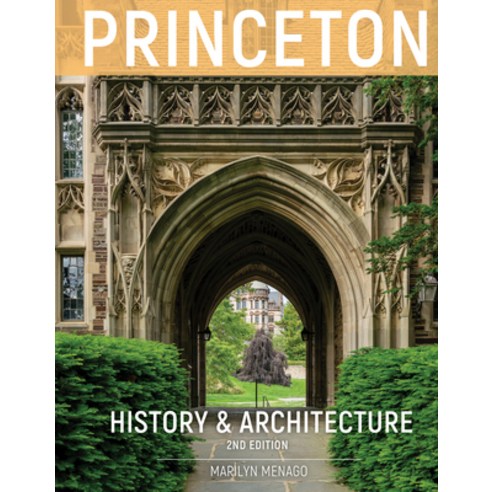 Princeton History & Architecture Hardcover, Schiffer Publishing, English, 9780764362842