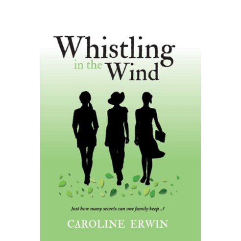 Whistling in the Wind Volume 2 Paperback, Bookbaby, English, 9781098334789