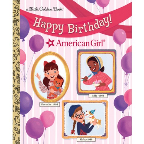 (영문도서) Happy Birthday! (American Girl) Hardcover, Golden Books, English, 9780593381854